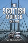 The Scottish Murder - John Reid - 9781035874217