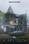 The Scary Truth - Emily Noonan - 9781035877386
