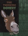 The Thinking Donkey - J M Lee - 9781035883615