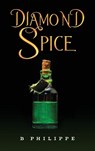 Diamond Spice - B Philippe - 9781035892150