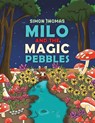 Milo and the Magic Pebbles - Simon Thomas - 9781035894642