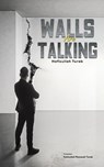 Walls Are Talking - Hafizullah Turab - 9781035899357