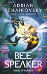 Bee Speaker - Adrian Tchaikovsky - 9781035901463
