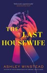 The Last Housewife - Ashley Winstead - 9781035904990