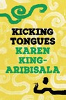 Kicking Tongues - Karen King-Aribisala - 9781035906116