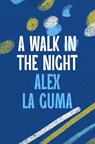 A Walk in the Night - Alex La Guma - 9781035906147