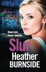Slur - Heather Burnside - 9781035906888