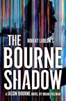 Robert Ludlum's™ The Bourne Shadow - Brian Freeman - 9781035909711