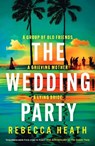 The Wedding Party - Rebecca Heath - 9781035913121
