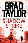 Shadow Strike - Brad Taylor - 9781035930173