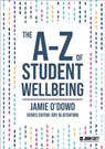 The A-Z of Student Wellbeing - Jamie O'Dowd - 9781036007317