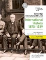 Cambridge International AS Level: International History 1870-1939 - David Williamson ; Andrew Gillespie ; Malcolm Surridge ; George Vlachonikolis - 9781036008789