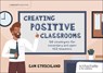 Creating Positive Classrooms: 50 strategies for secondary and upper KS2 teachers - Samuel Strickland - 9781036009014