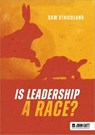 Is leadership a race? - Samuel Strickland - 9781036009137