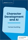 Character Development and AI - Tomas Duckling - 9781036011567