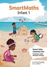 SmartMaths Infant 1 - Chantelle Felix ; Rachel Telfer - 9781036012052