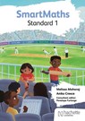SmartMaths Standard 1 - Melissa Maharaj ; Anika Creece - 9781036012076