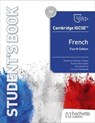 Cambridge IGCSE™ French Fourth edition Student's Book - Séverine Chevrier-Clarke ; Paul Shannon ; Kirsty Thathapudi ; Karine Harrington - 9781036019648