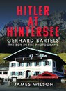 Hitler at Hintersee - James Wilson - 9781036100834