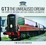 G T 3 The Unrealised Dream - Tim Hillier-Graves - 9781036106669