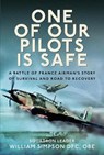 One of Our Pilots is Safe - William Simpson - 9781036115586