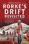 Rorke's Drift Revisited - Adrian Greaves - 9781036122157