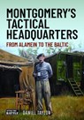 Montgomery's Tactical Headquarters - Daniel Taylor - 9781036126834