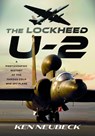 The Lockheed U-2 - Ken Neubeck - 9781036133856