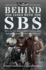 Behind The Lines with The SBS - Nicholas James Marshall ; Robert Desmond Marshall - 9781036134815