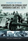 Monograph on German Light Armoured Cars Kfz. 13/14 - Jacek Zabielski - 9781036139384