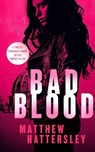 Bad Blood - Matthew Hattersley - 9781036700683