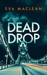 Dead Drop - Eva Maclean - 9781036700737
