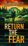 Return the Fear - R D Brady - 9781036700904