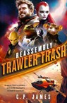Trawler Trash - C.P. James - 9781036701314