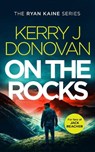 On the Rocks - Kerry J. Donovan - 9781036701642