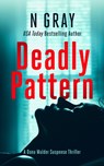 Deadly Pattern - N Gray - 9781036701758