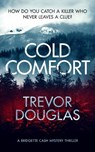 Cold Comfort - Trevor Douglas - 9781036701994