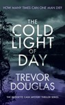 The Cold Light of Day - Trevor Douglas - 9781036702021