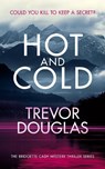 Hot And Cold - Trevor Douglas - 9781036702045