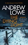 The Dying Light - Andrew Lowe - 9781036703547