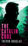 The Catalin Code - Trevor Douglas - 9781036704049