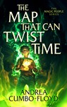 The Map That Can Twist Time - Andi Cumbo-Floyd - 9781036704094