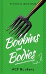 Bobbins And Bodies - ACF Bookens - 9781036704131
