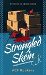 Strangled Skein - ACF Bookens - 9781036704209