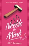 Needle You Mind - ACF Bookens - 9781036704223
