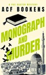 Monograph and Murder - Acf Bookens - 9781036704261