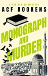Monograph and Murder - ACF Bookens - 9781036704261