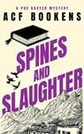 Spines and Slaughter - ACF Bookens - 9781036704278