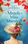 A Match For Miss Marshall - Lucy Greenhill - 9781036706036