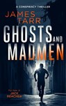 Ghosts and Madmen - James Tarr - 9781036707149